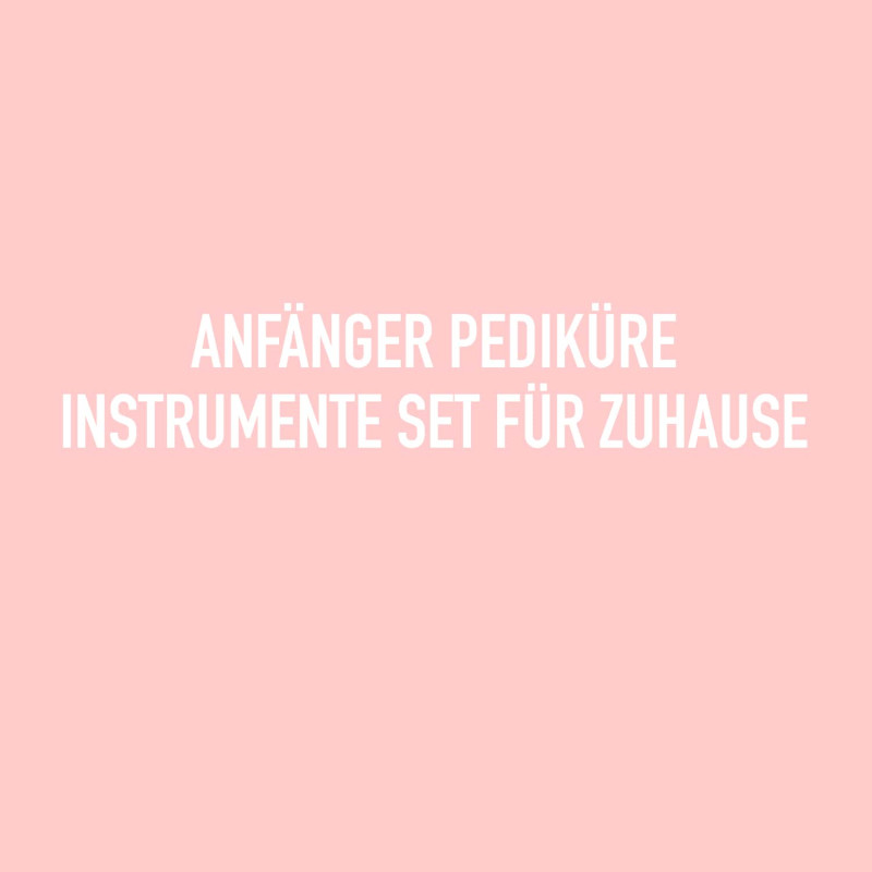 Anfänger Pediküre - Instrumente Set für Zuhause-Online-Shop-Double Beauty Shop